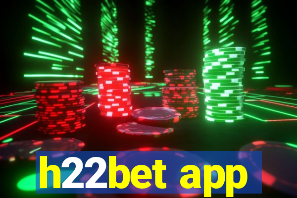 h22bet app